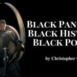 Black Panther, Black History, Black Power